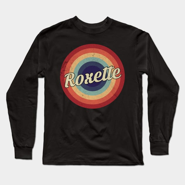 Roxette - Retro Circle Vintage Long Sleeve T-Shirt by Creerarscable